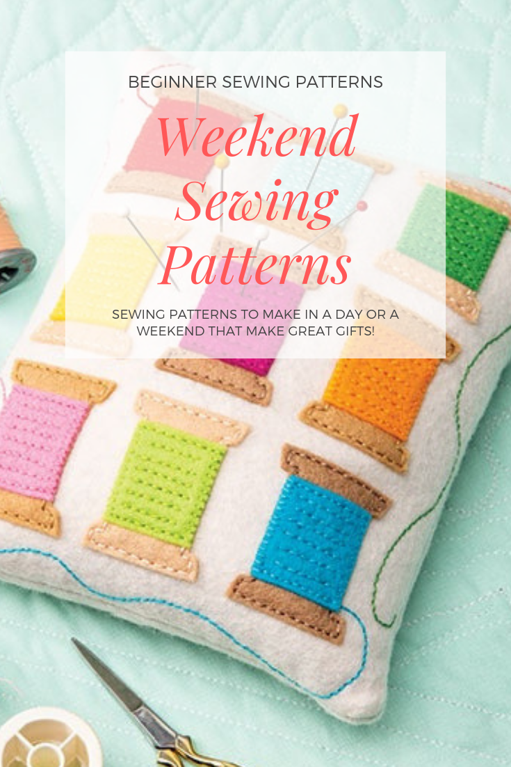 Easy Weekend Sewing Patterns that make great gifts