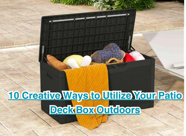 10 Creative Ways to Utilize Your Patio Deck Box Outdoors